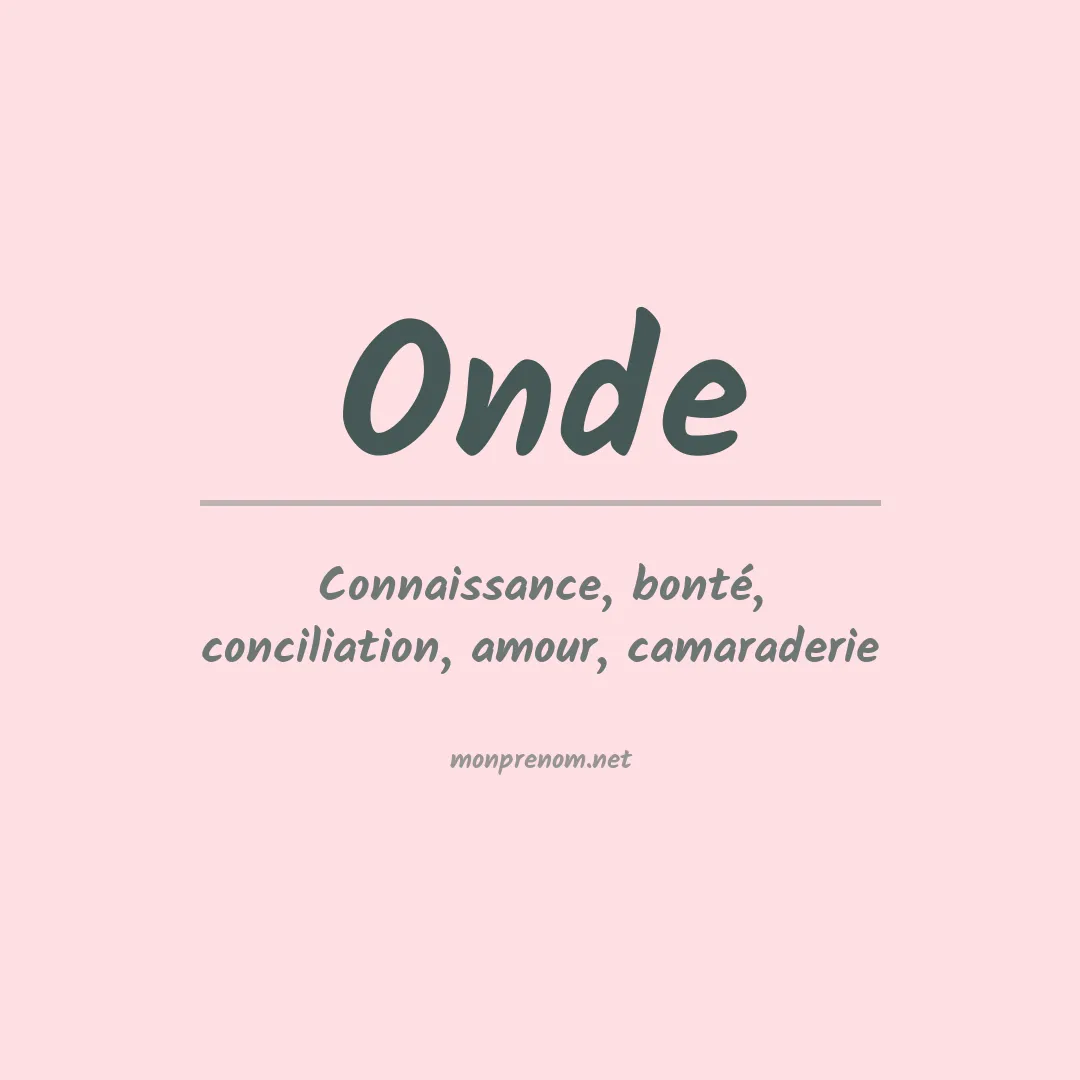 Signification du Prénom Onde Signification du Prénom Onde