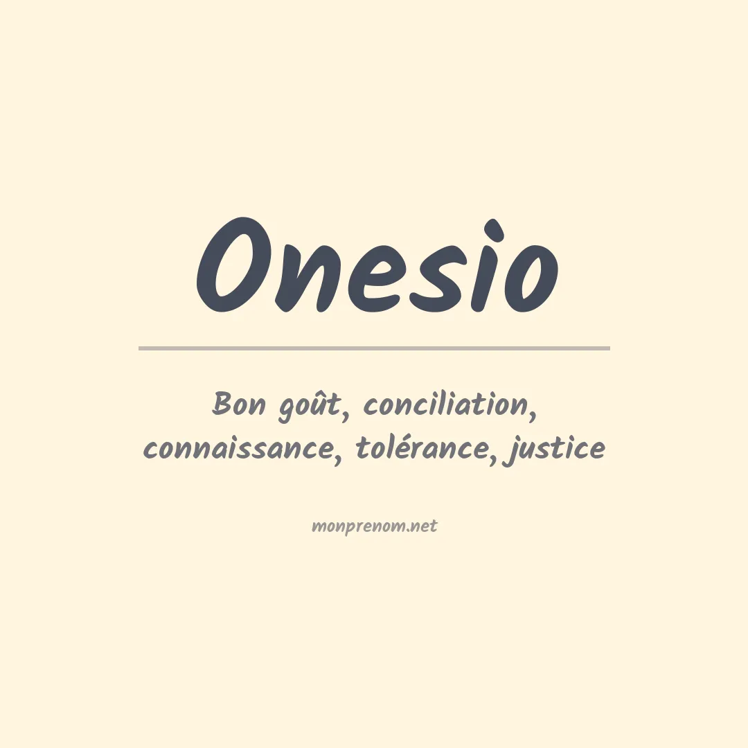 Signification du Prénom Onesio