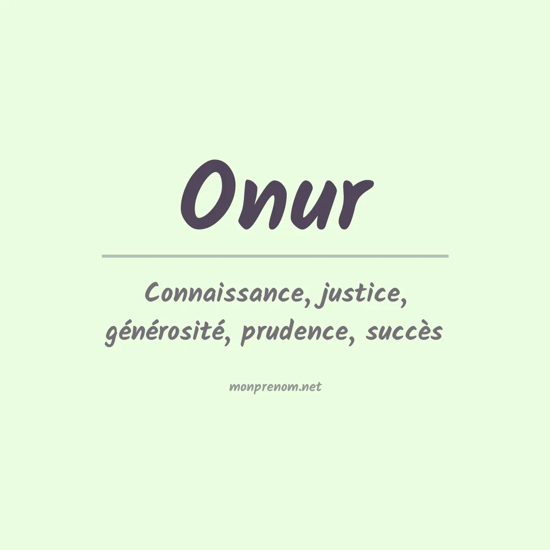 Signification du Prénom Onur