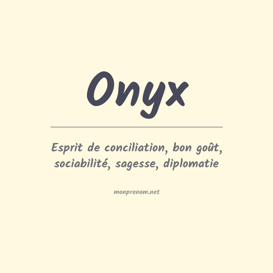Signification du Prénom Onyx