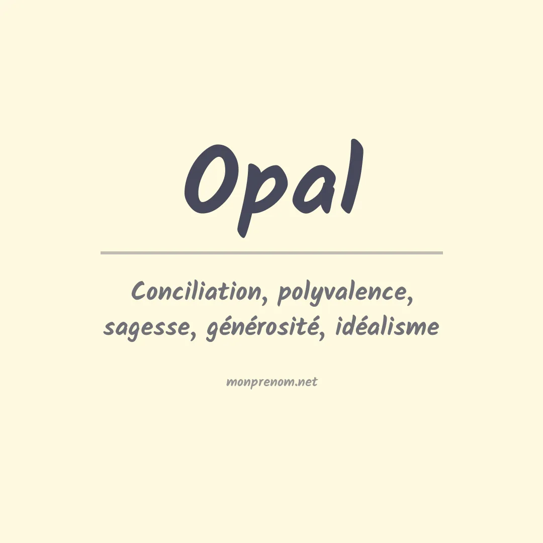 Signification du Prénom Opal Signification du Prénom Opal