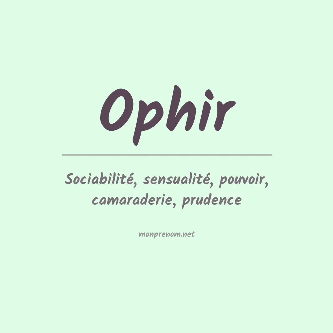 Signification du Prénom Ophir Signification du Prénom Ophir