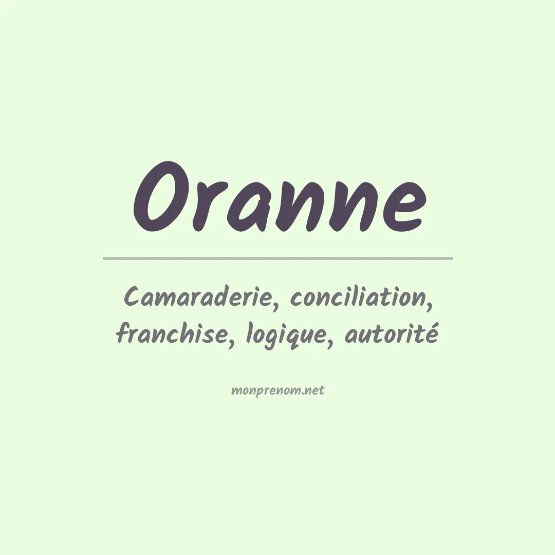 Signification du Prénom Oranne Signification du Prénom Oranne