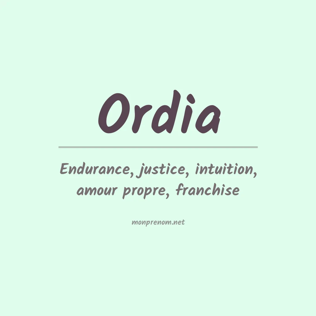 Signification du Prénom Ordia Signification du Prénom Ordia