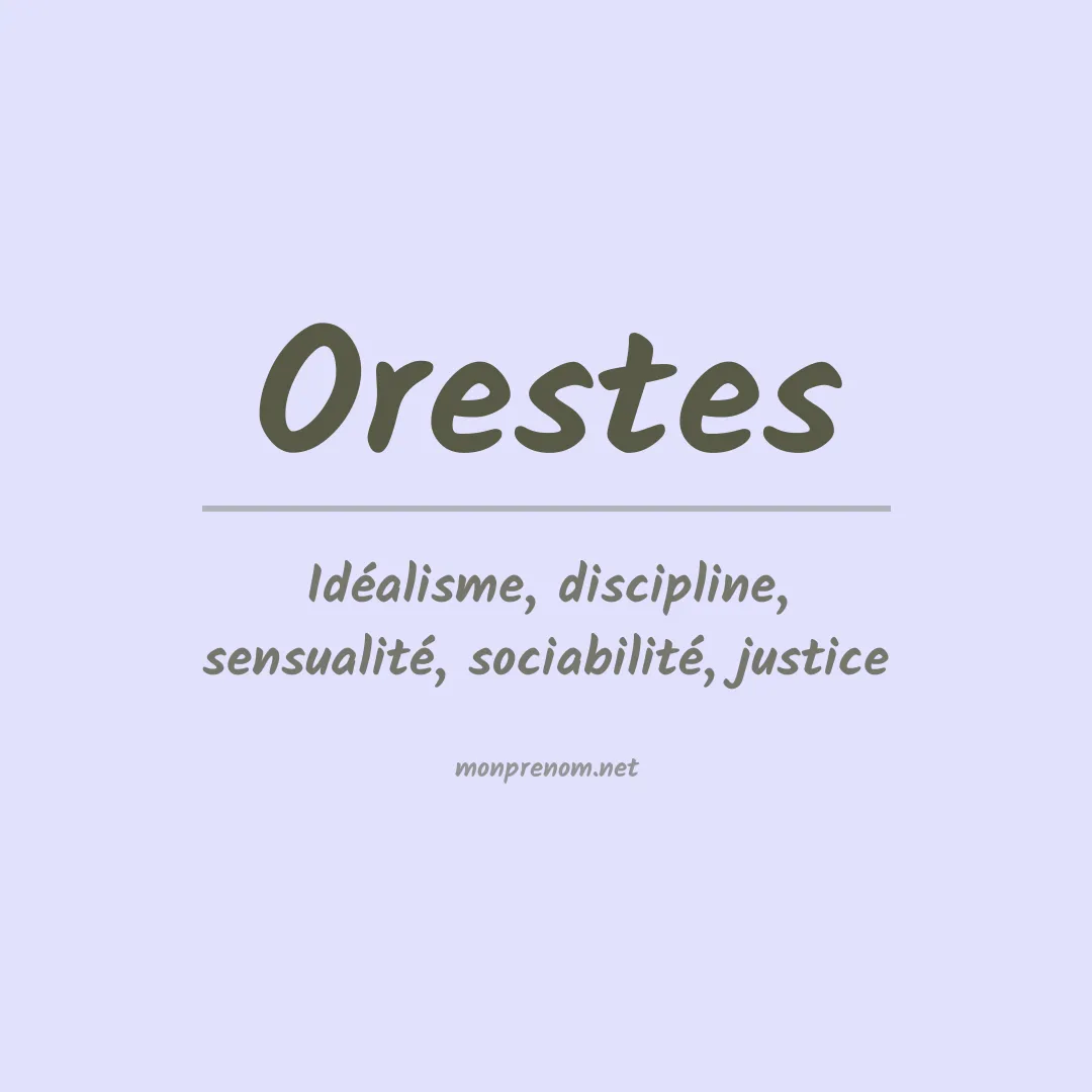 Signification du Prénom Orestes