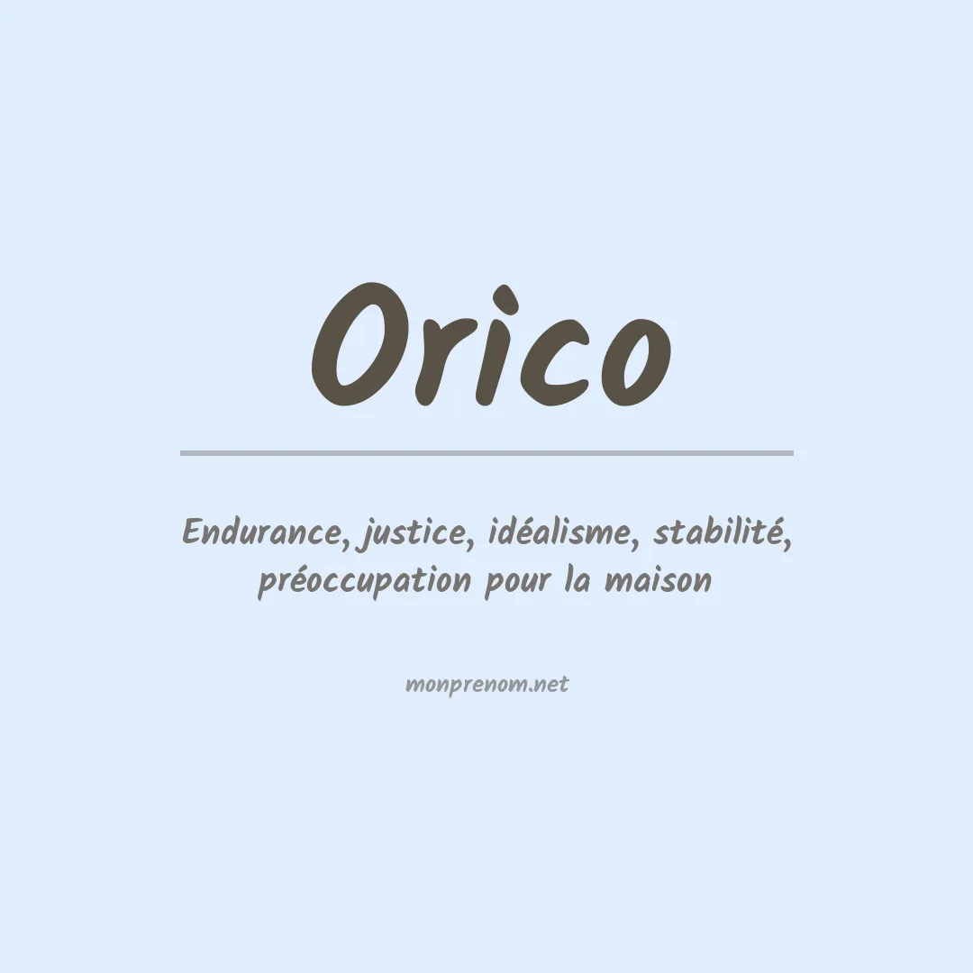 Signification du Prénom Orico Signification du Prénom Orico