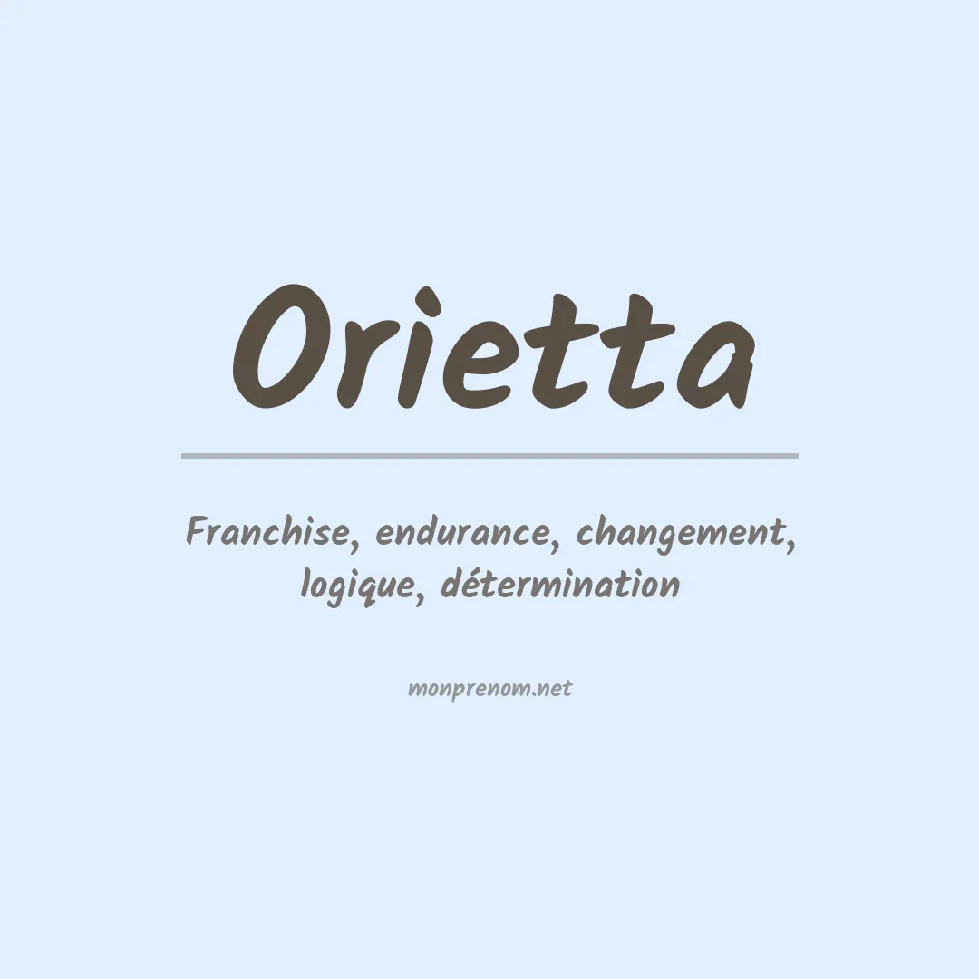 Signification du Prénom Orietta Signification du Prénom Orietta