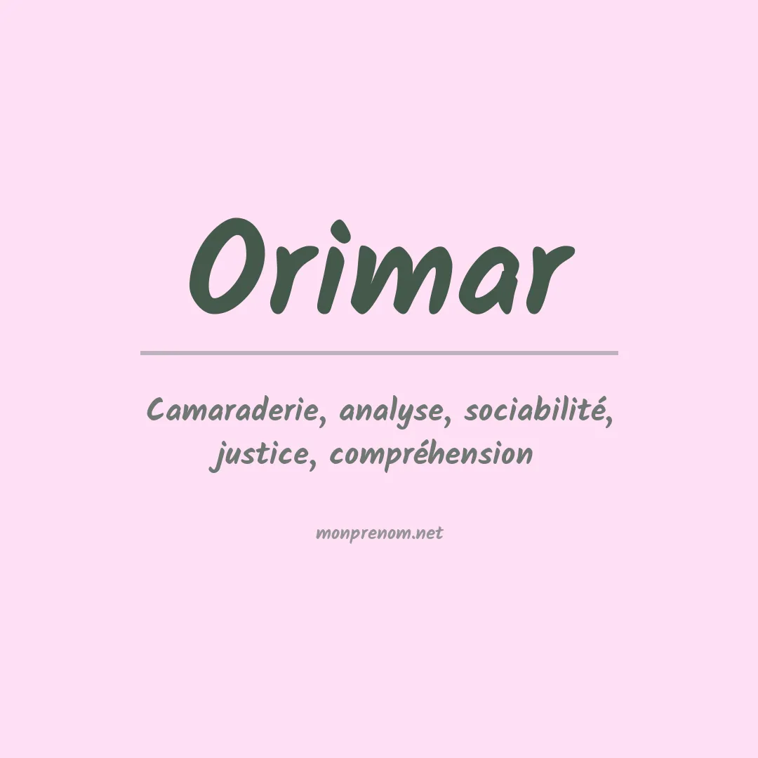Signification du Prénom Orimar Signification du Prénom Orimar
