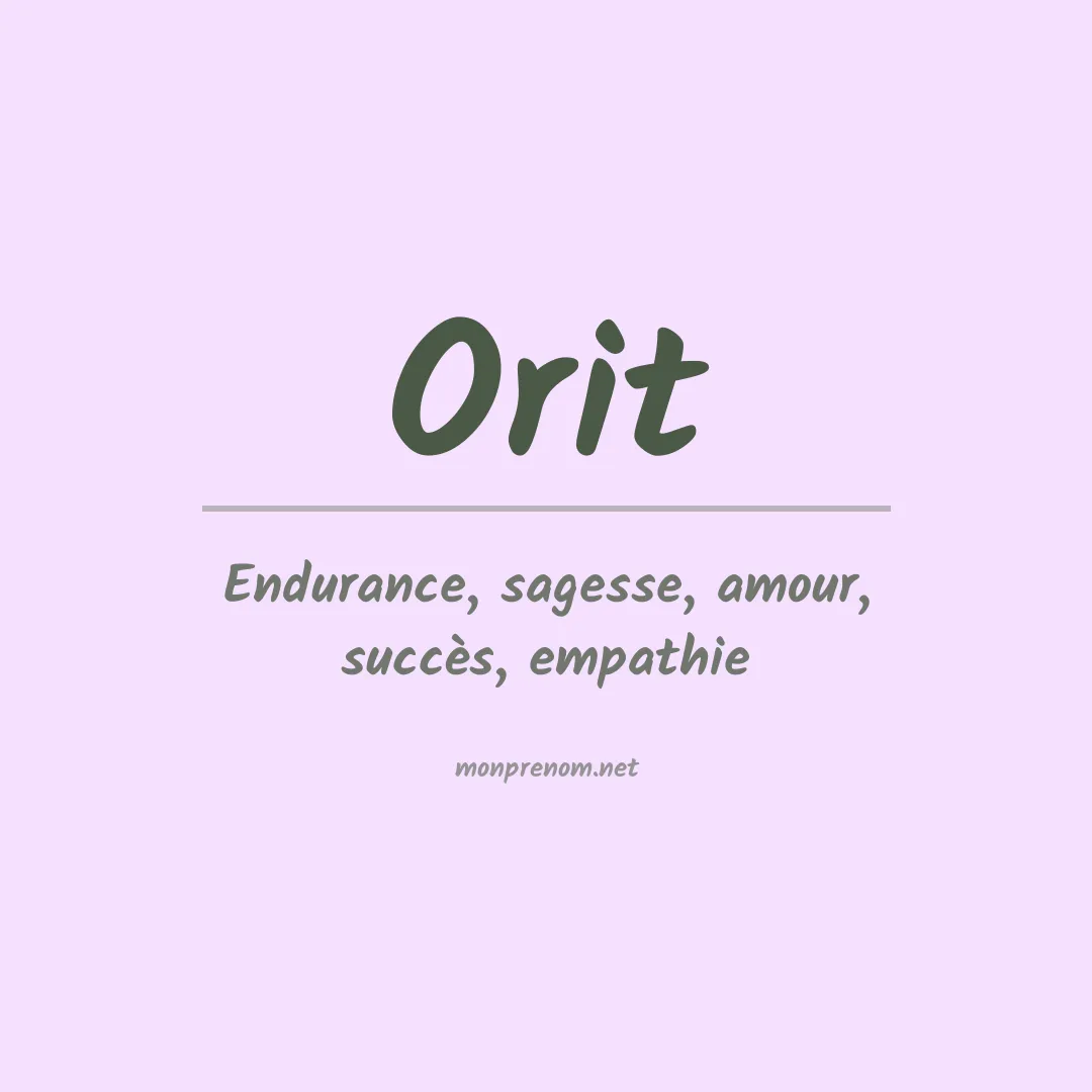 Signification du Prénom Orit Signification du Prénom Orit
