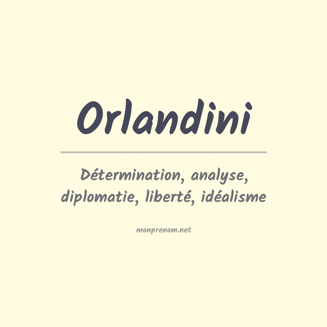 Signification du Prénom Orlandini