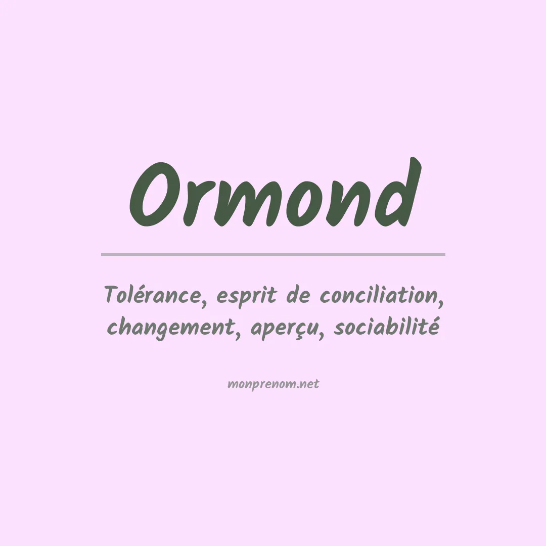 Signification du Prénom Ormond