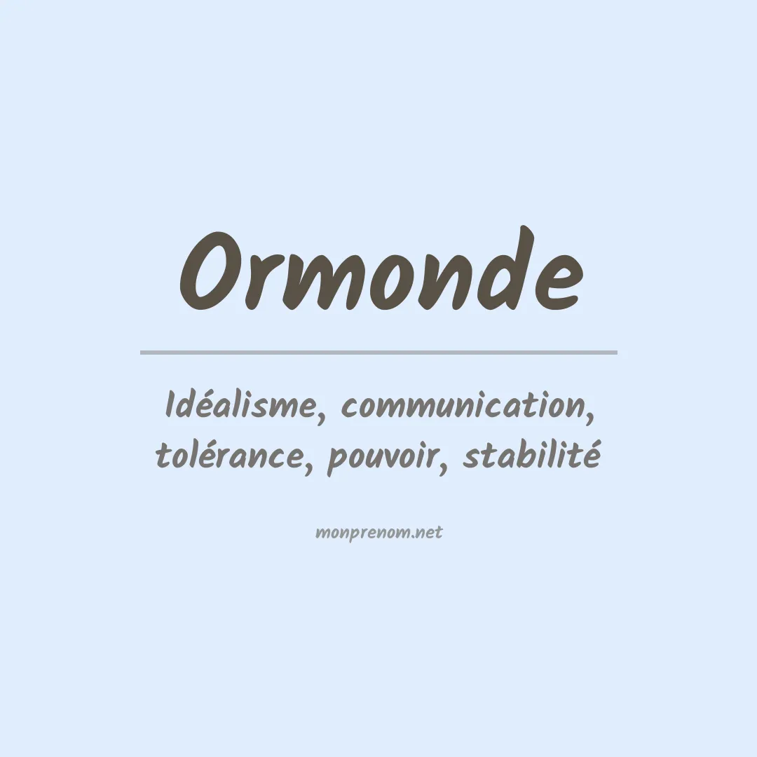 Signification du Prénom Ormonde