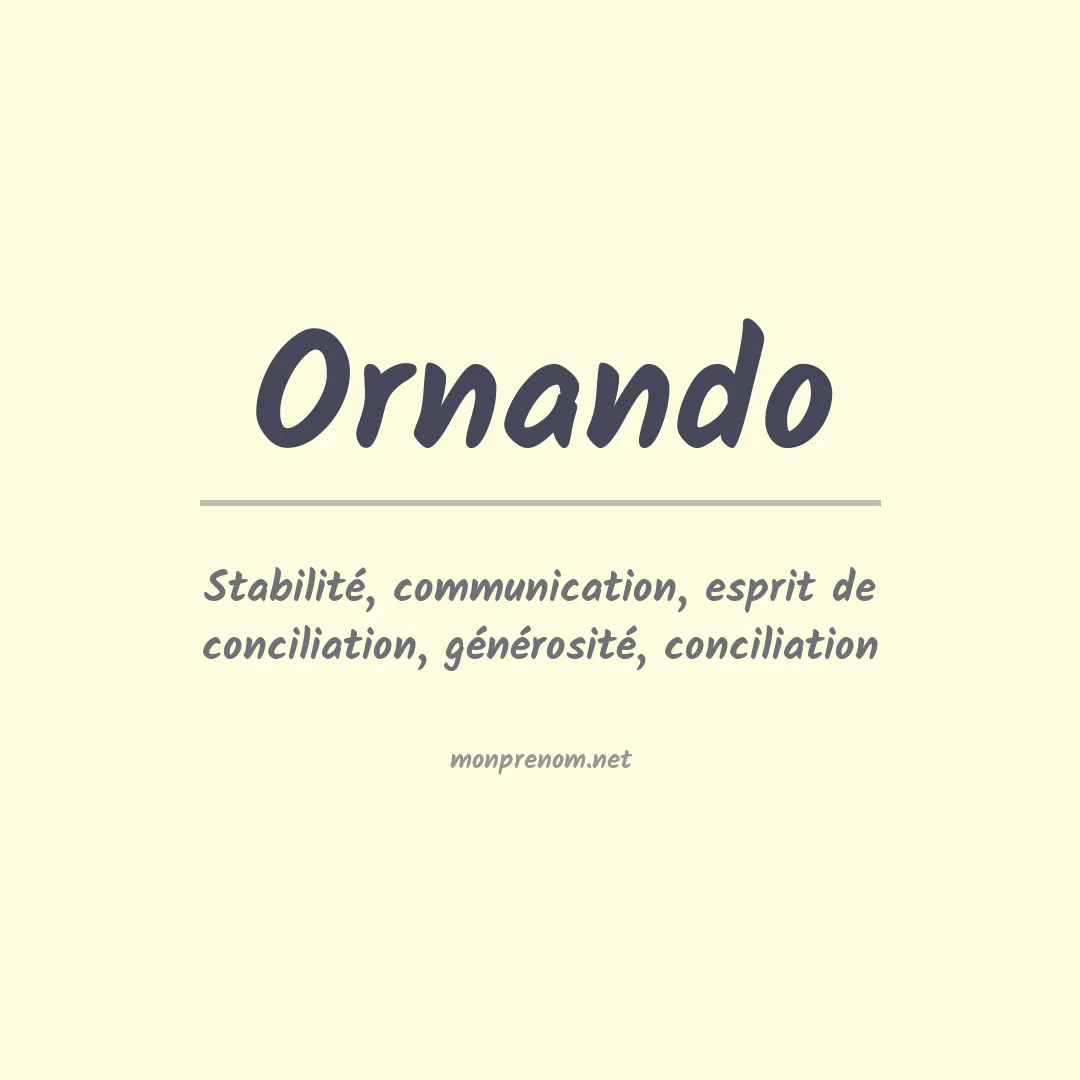 Signification du Prénom Ornando