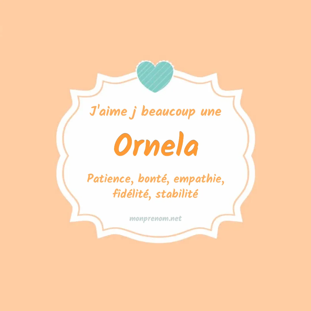 j'aime beaucoup Ornela