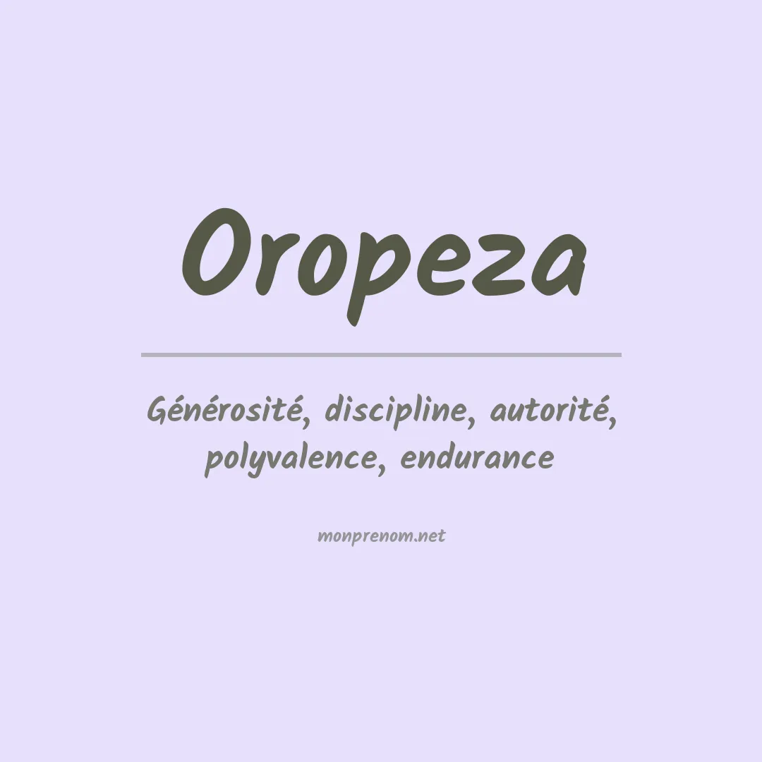 Signification du Prénom Oropeza