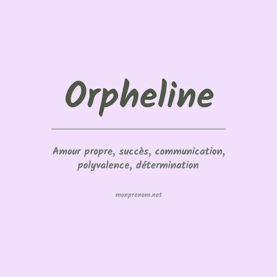 Signification du Prénom Orpheline Signification du Prénom Orpheline