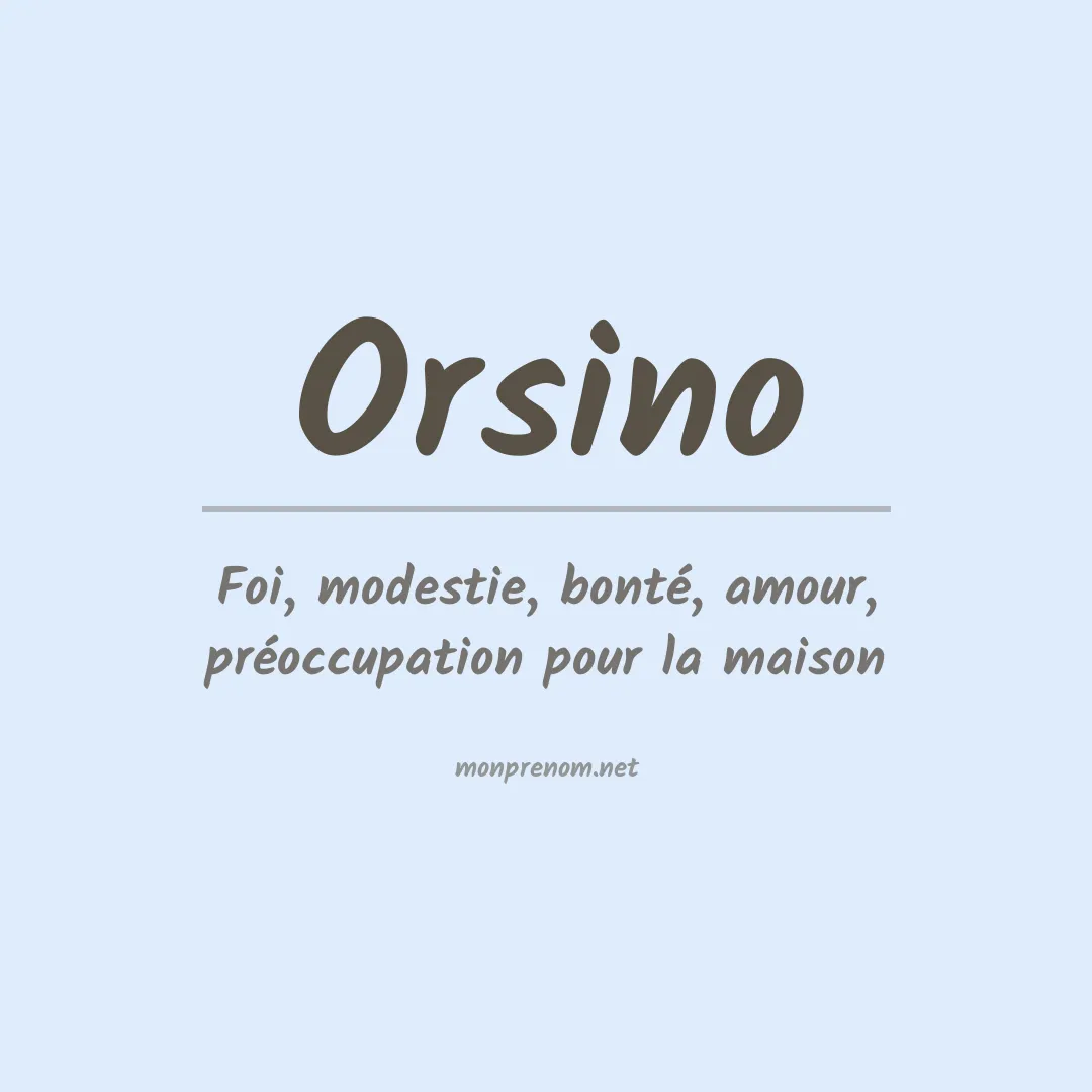 Signification du Prénom Orsino