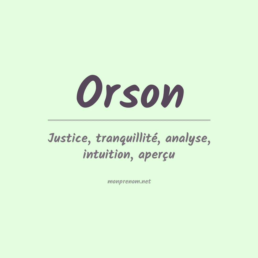 Signification du Prénom Orson