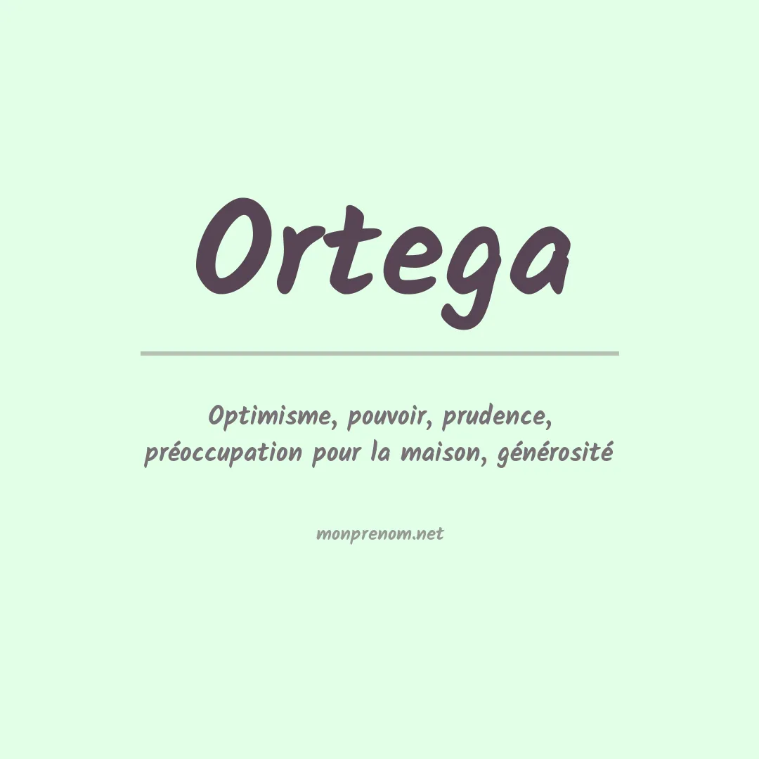 Signification du Prénom Ortega