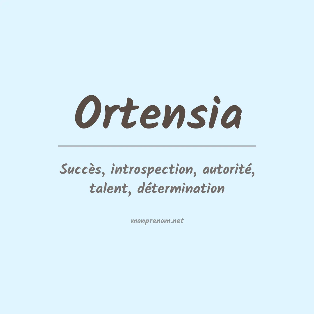 Signification du Prénom Ortensia