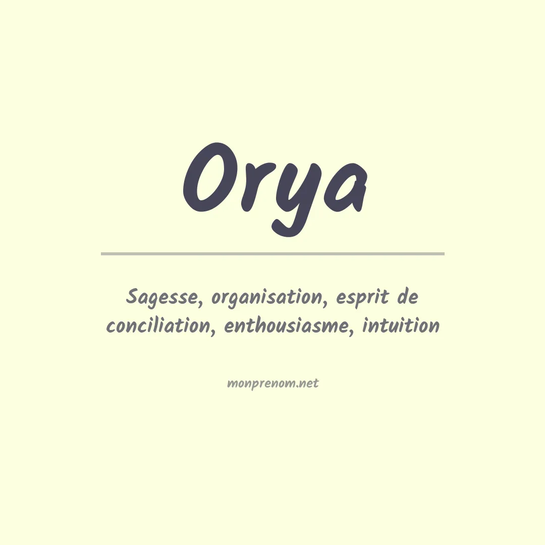 Signification du Prénom Orya Signification du Prénom Orya