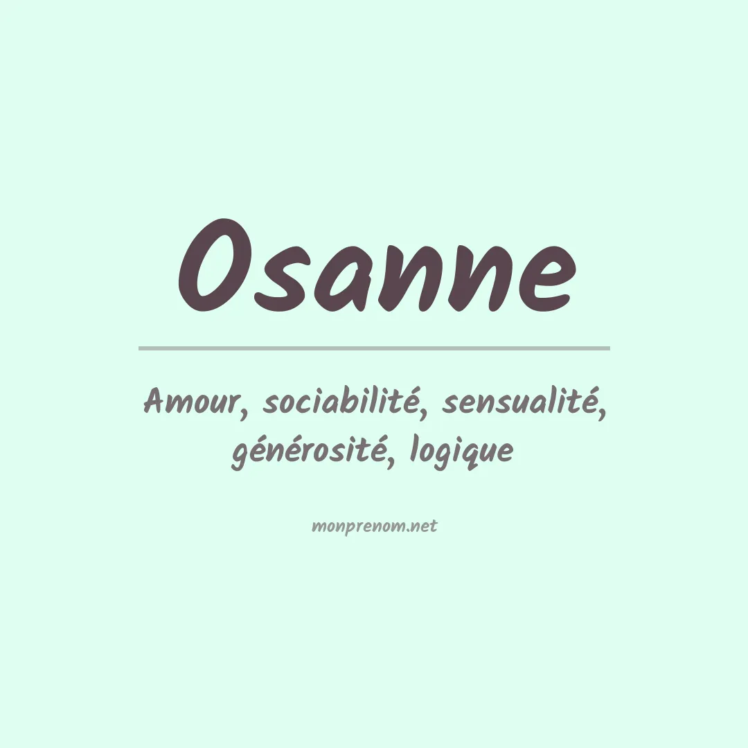 Signification du Prénom Osanne Signification du Prénom Osanne