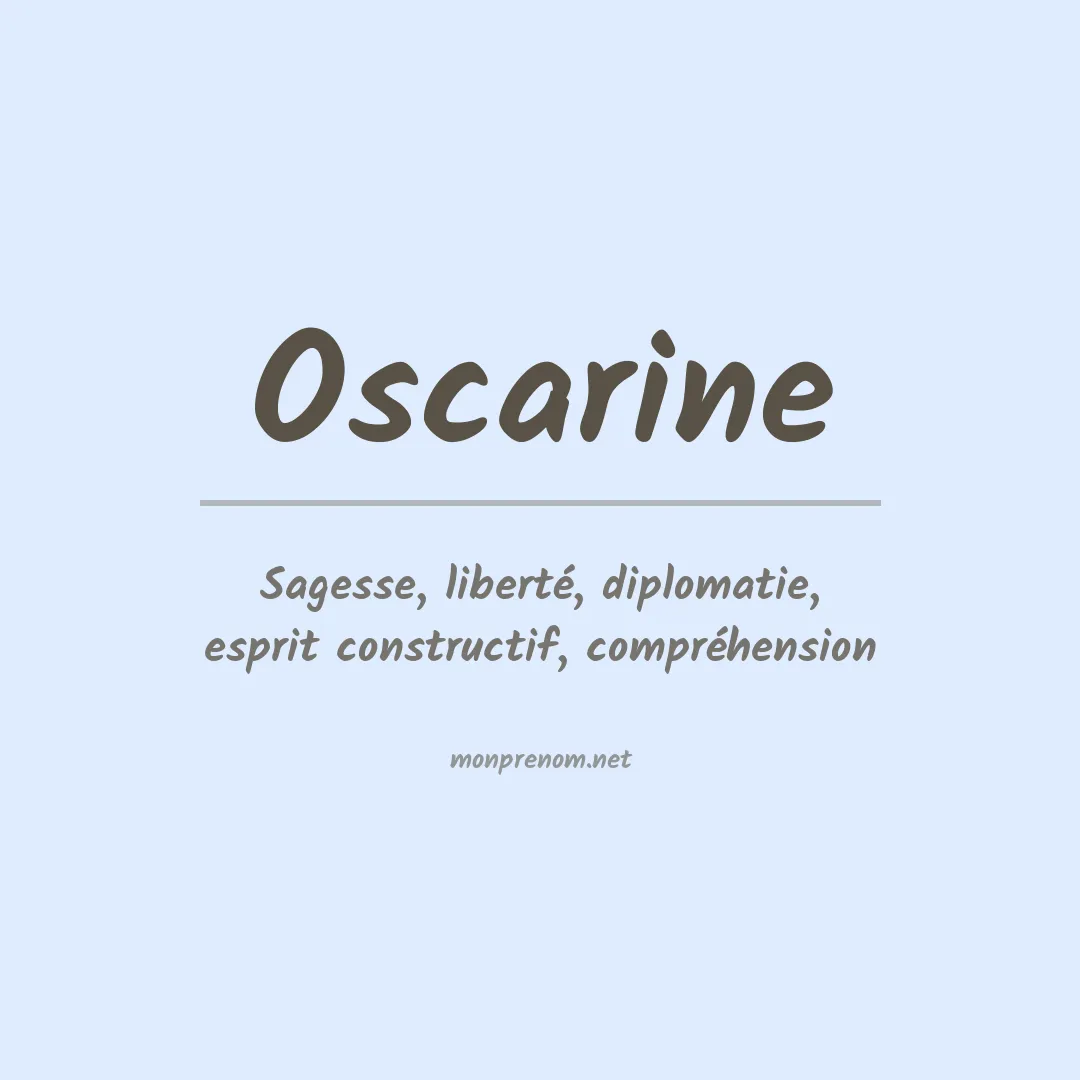 Signification du Prénom Oscarine Signification du Prénom Oscarine