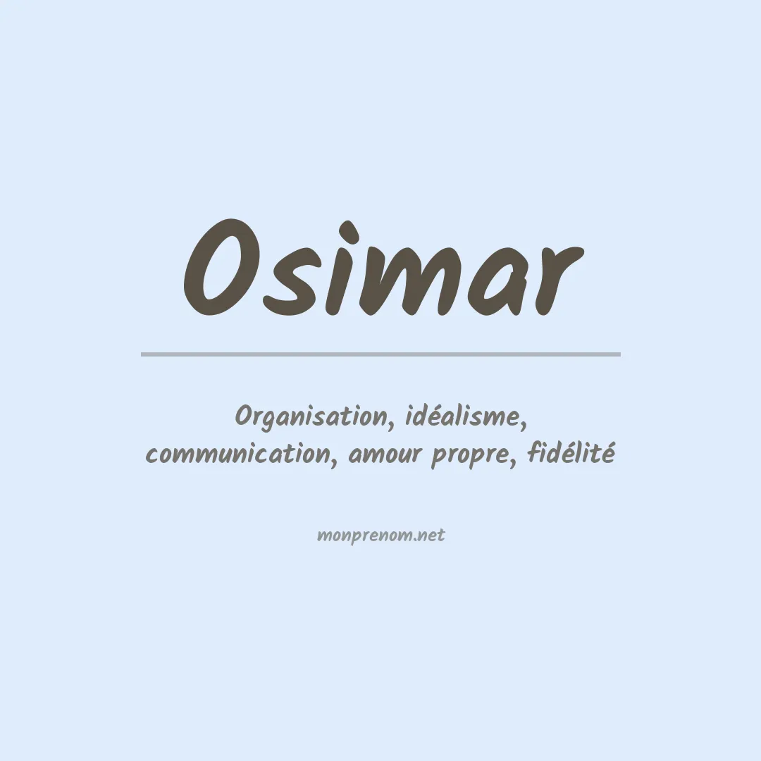 Signification du Prénom Osimar Signification du Prénom Osimar