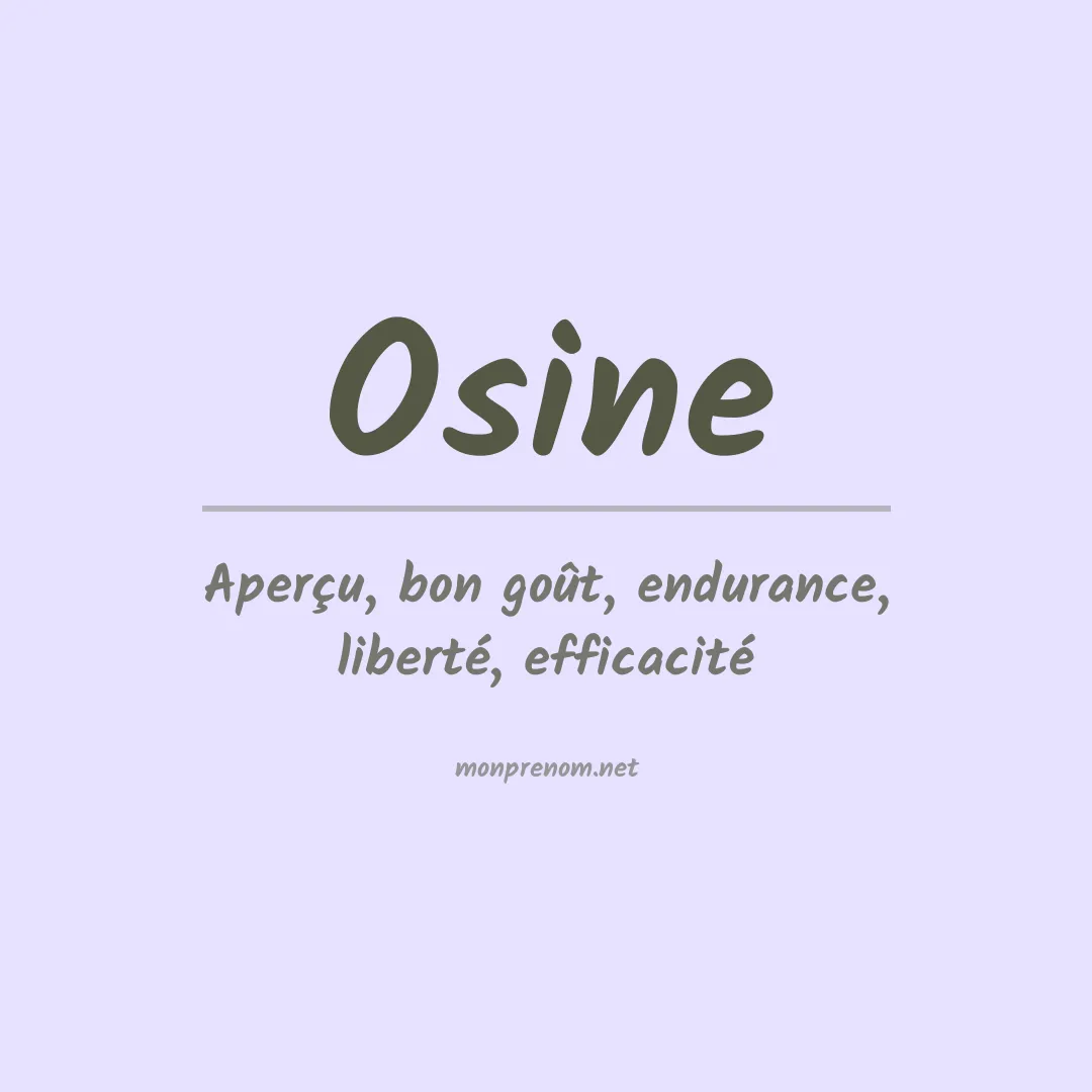 Signification du Prénom Osine Signification du Prénom Osine