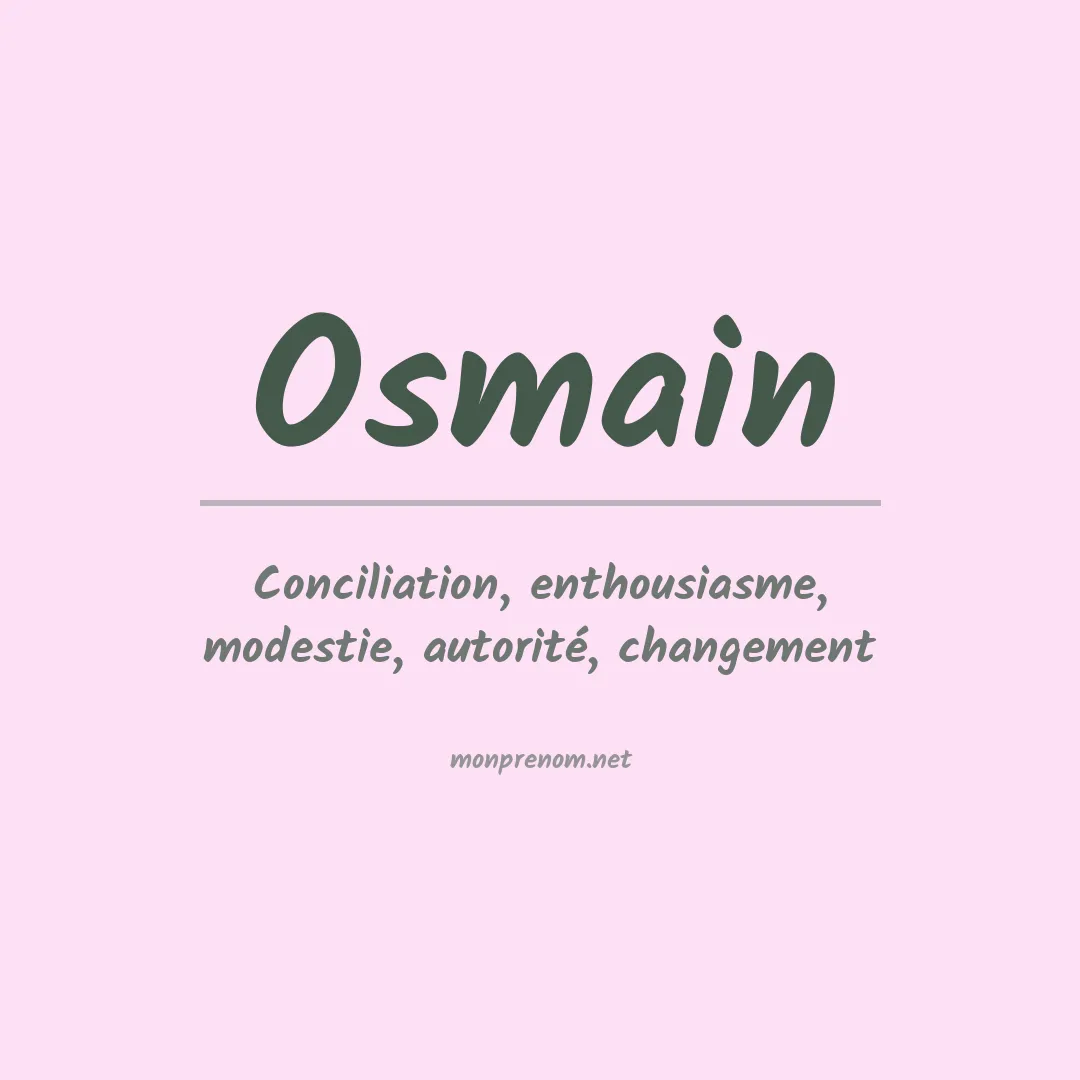 Signification du Prénom Osmain Signification du Prénom Osmain