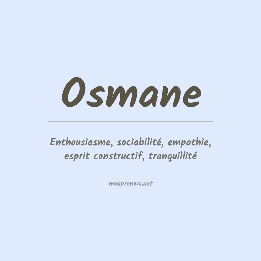 Signification du Prénom Osmane Signification du Prénom Osmane