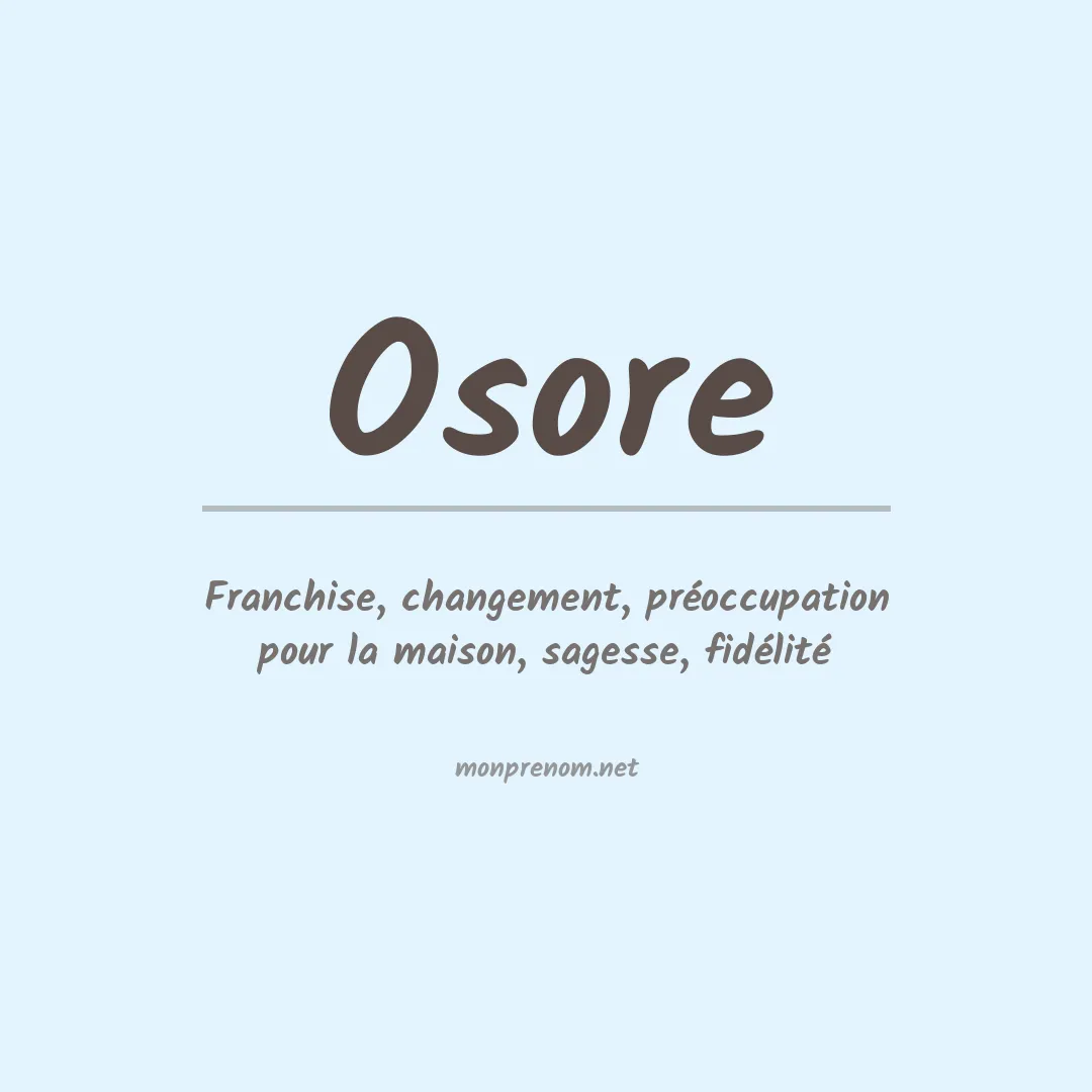 Signification du Prénom Osore Signification du Prénom Osore