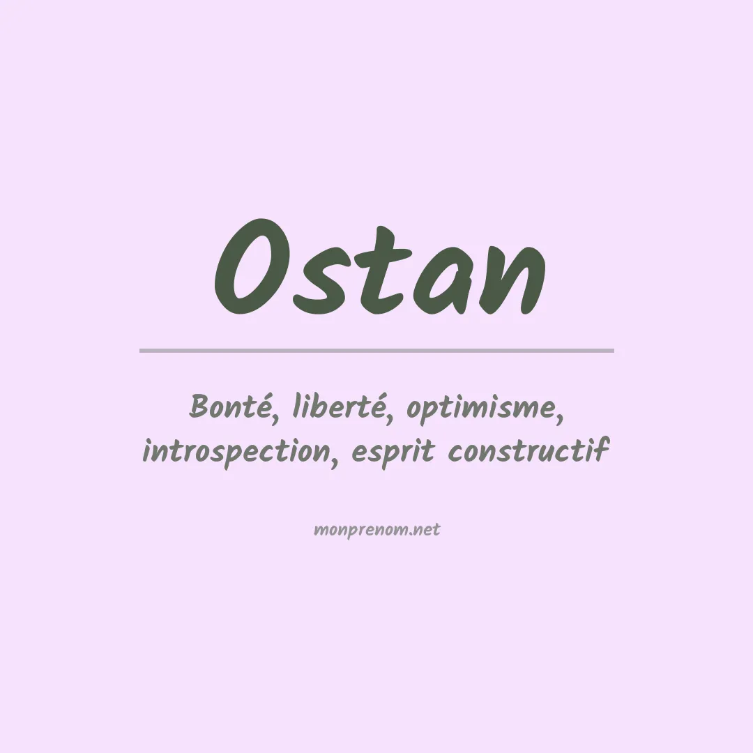 Signification du Prénom Ostan Signification du Prénom Ostan