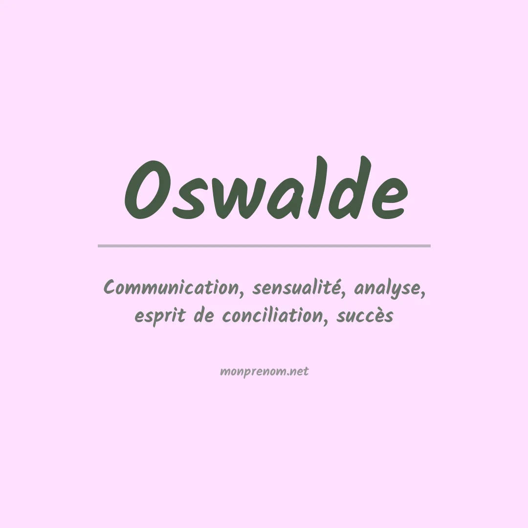 Signification du Prénom Oswalde Signification du Prénom Oswalde