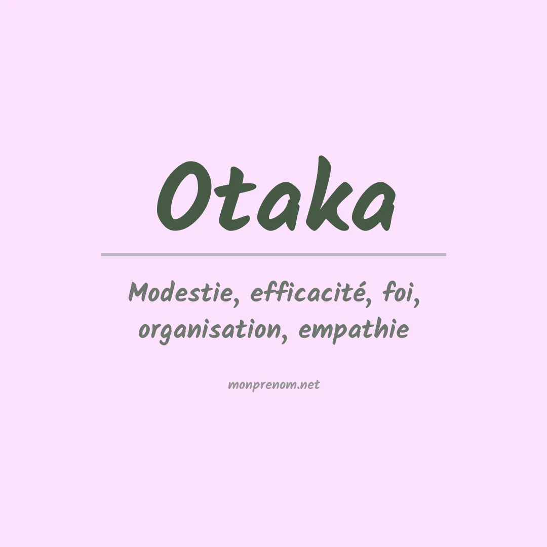 Signification du Prénom Otaka Signification du Prénom Otaka