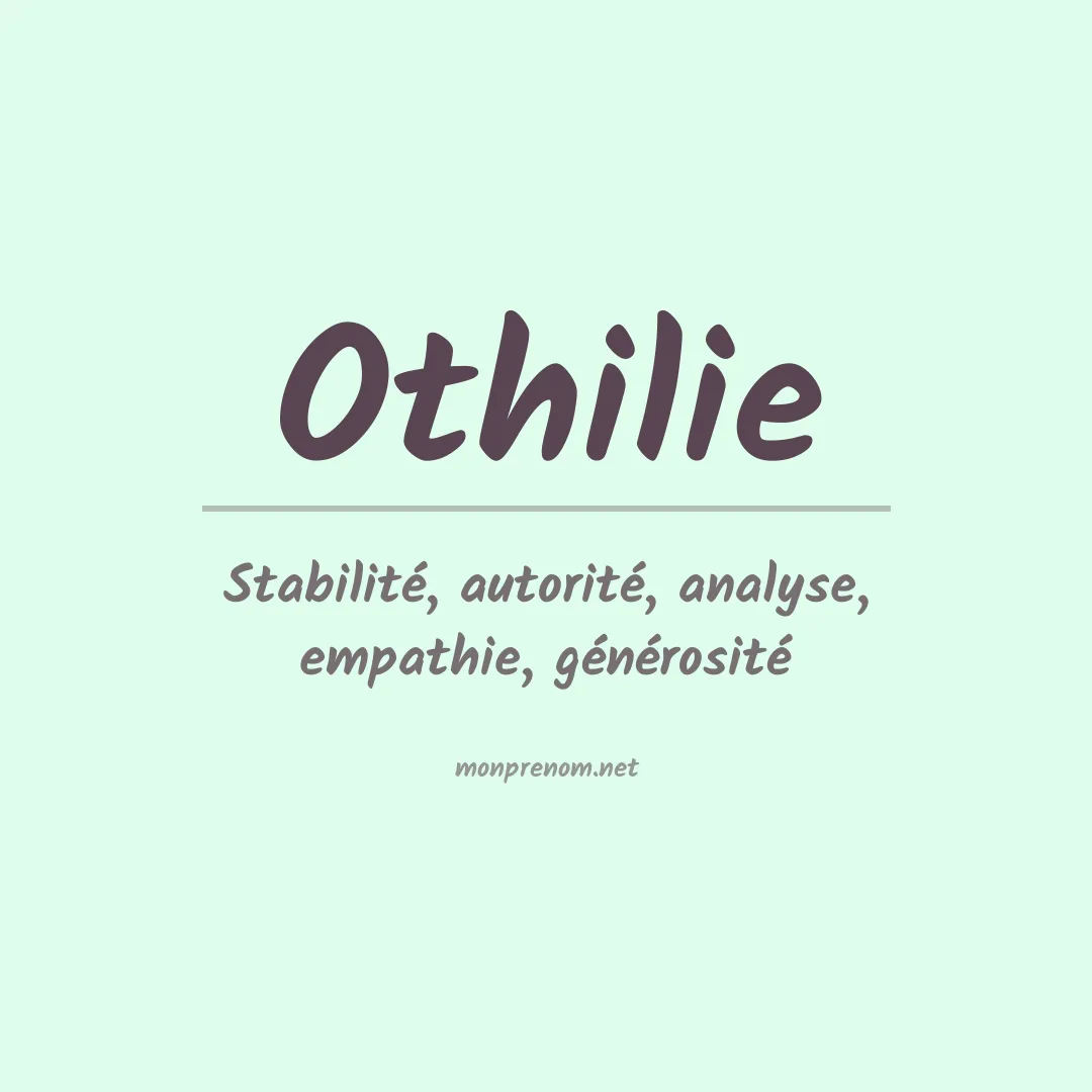 Signification du Prénom Othilie Signification du Prénom Othilie