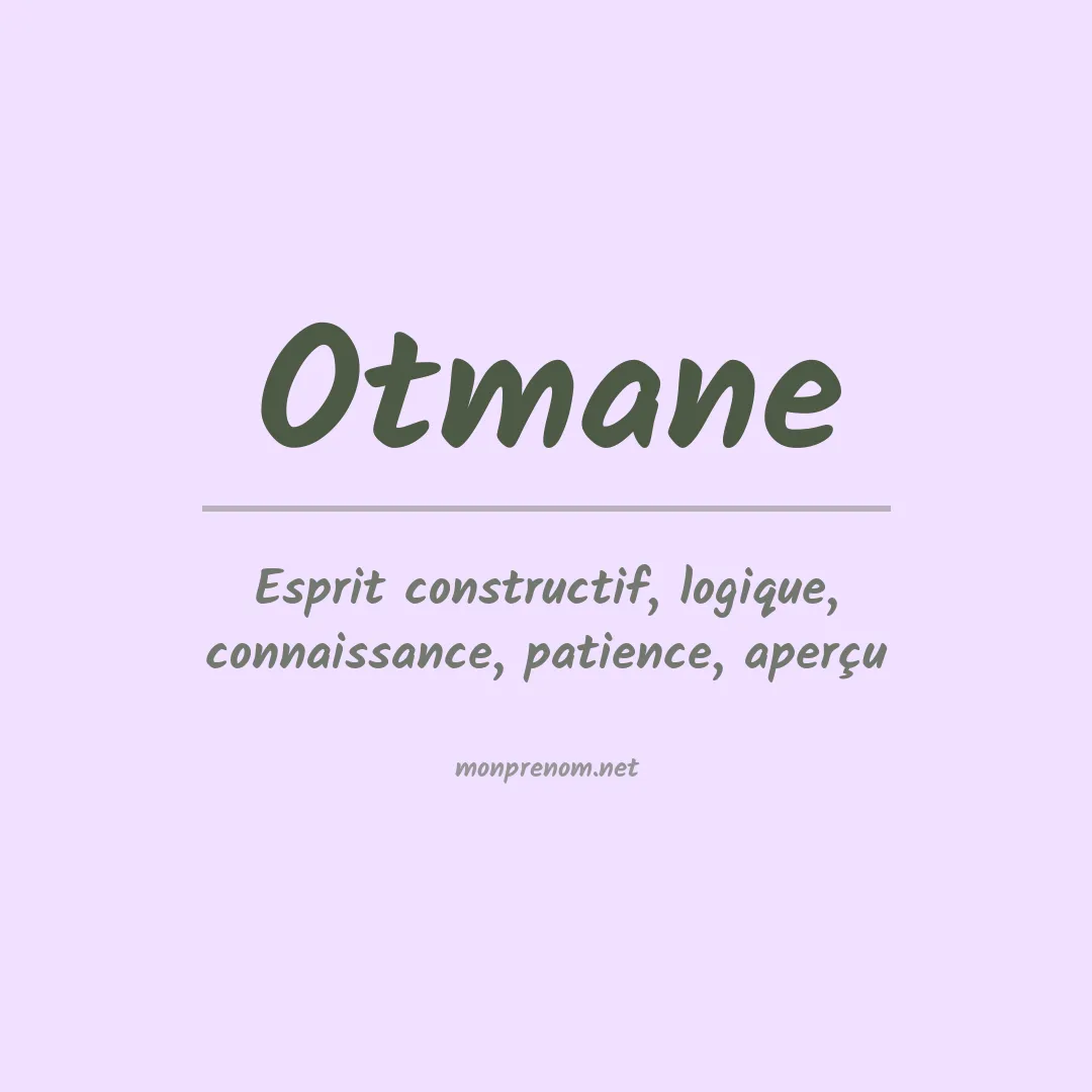 Signification du Prénom Otmane