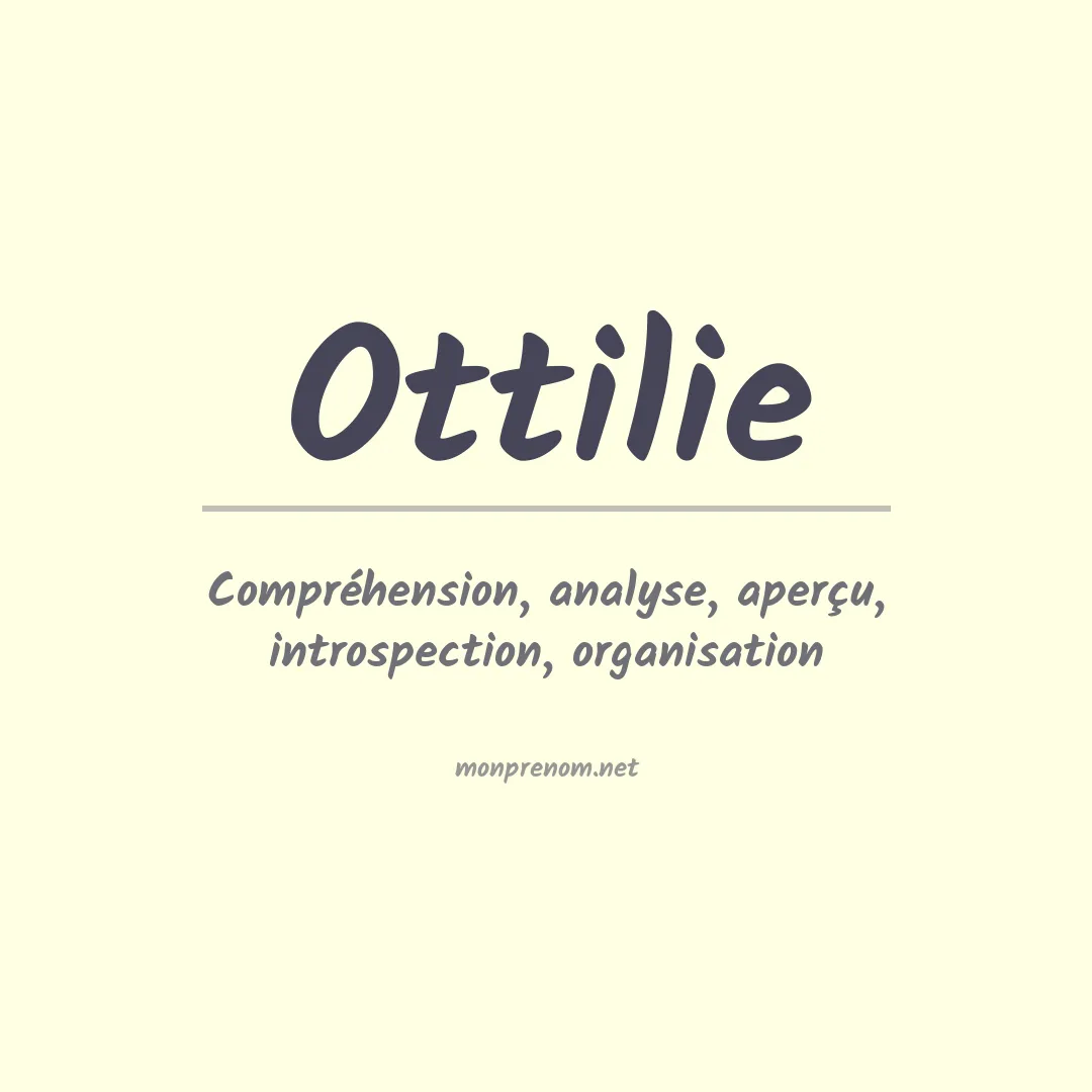 Signification du Prénom Ottilie Signification du Prénom Ottilie