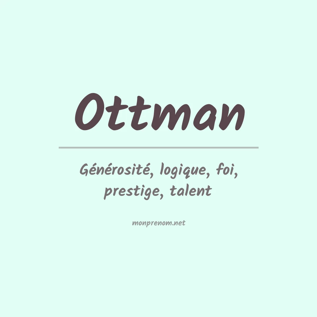 Signification du Prénom Ottman