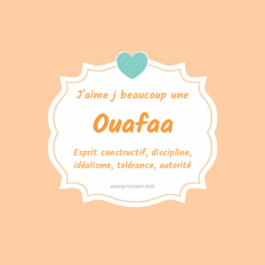 j'aime beaucoup Ouafaa