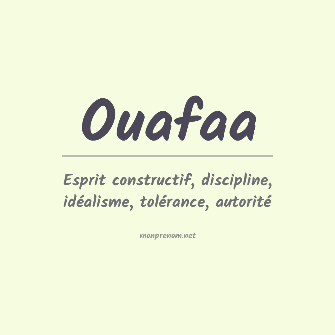 Signification du Prénom Ouafaa Signification du Prénom Ouafaa