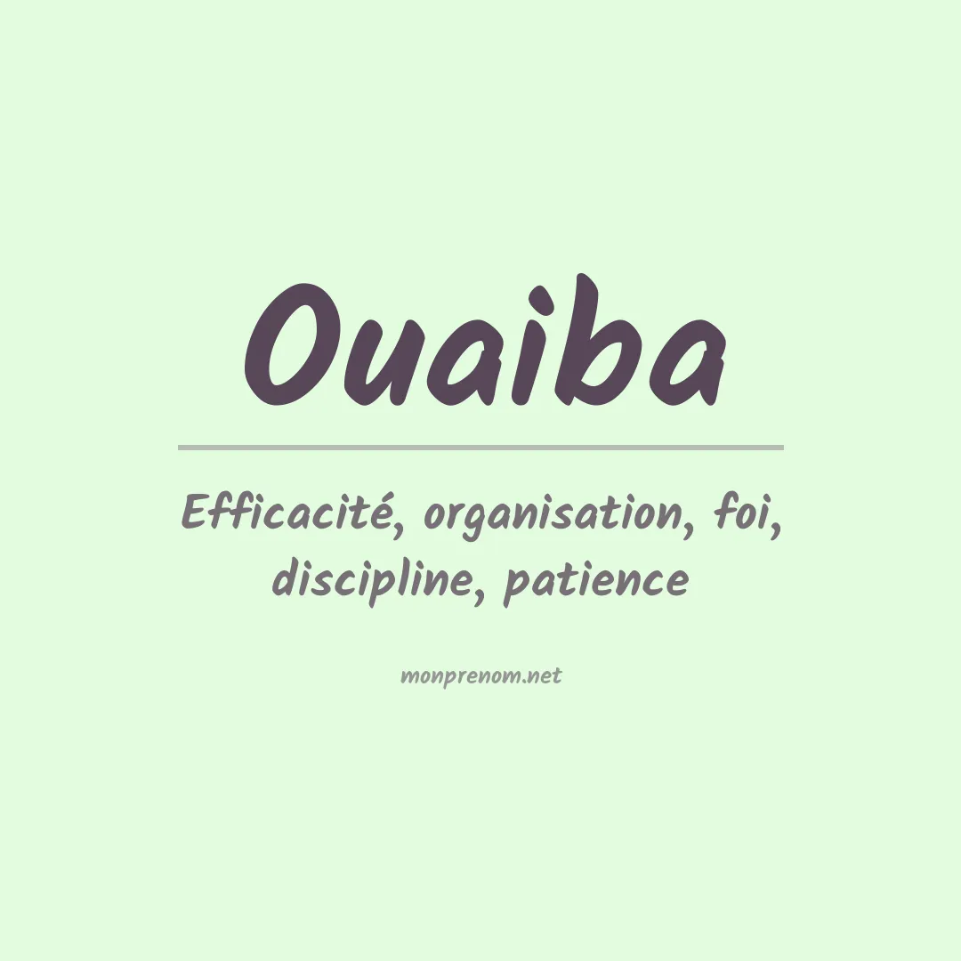 Signification du Prénom Ouaiba Signification du Prénom Ouaiba