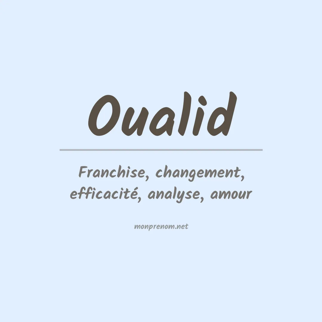 Signification du Prénom Oualid