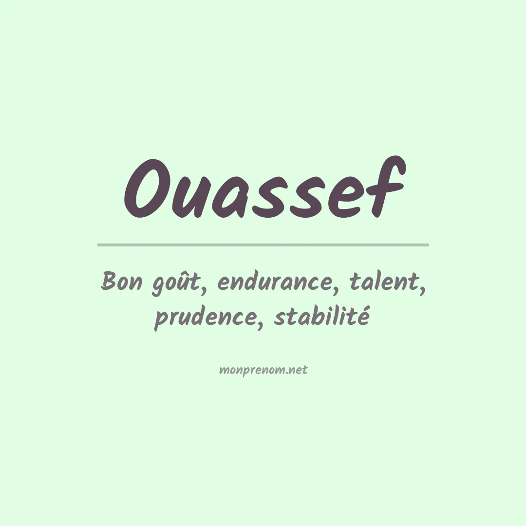 Signification du Prénom Ouassef Signification du Prénom Ouassef
