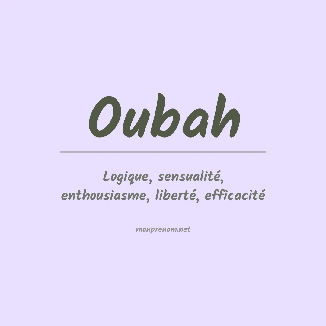 Signification du Prénom Oubah Signification du Prénom Oubah