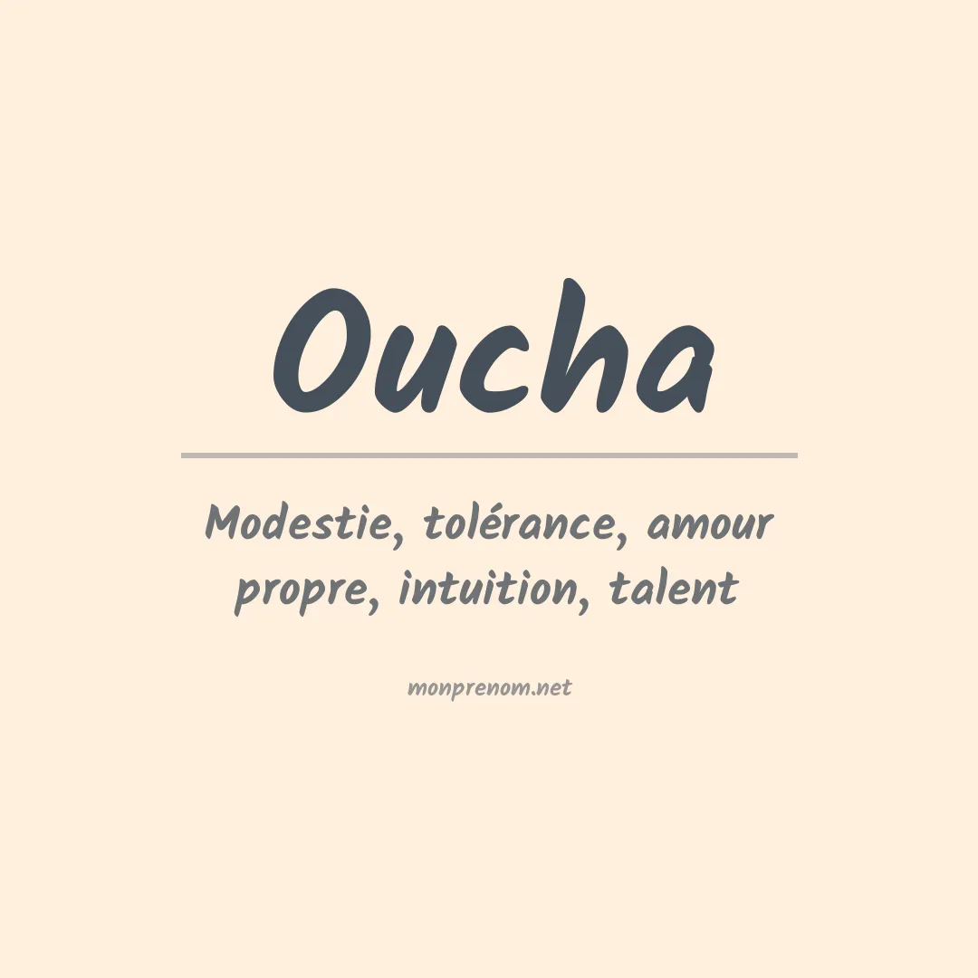 Signification du Prénom Oucha Signification du Prénom Oucha