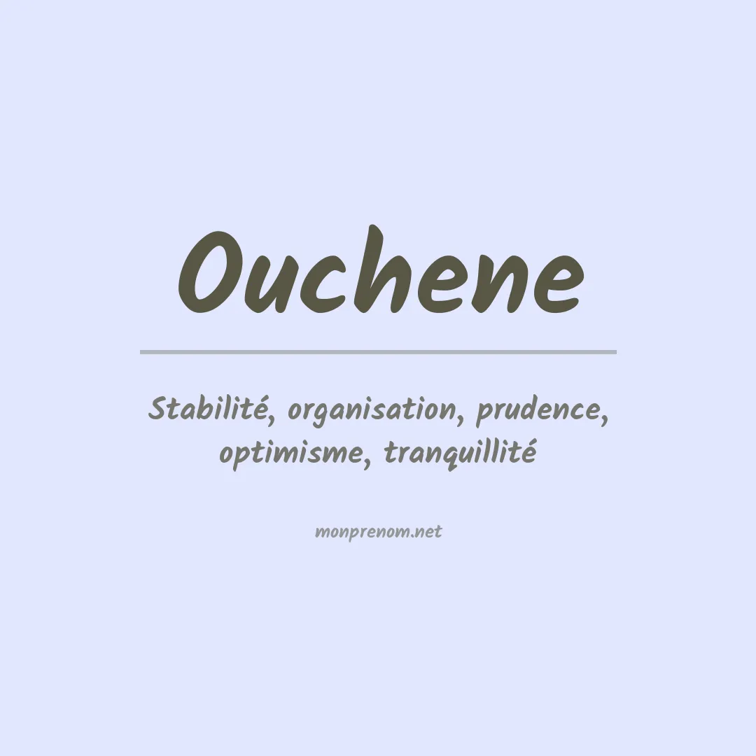 Signification du Prénom Ouchene Signification du Prénom Ouchene