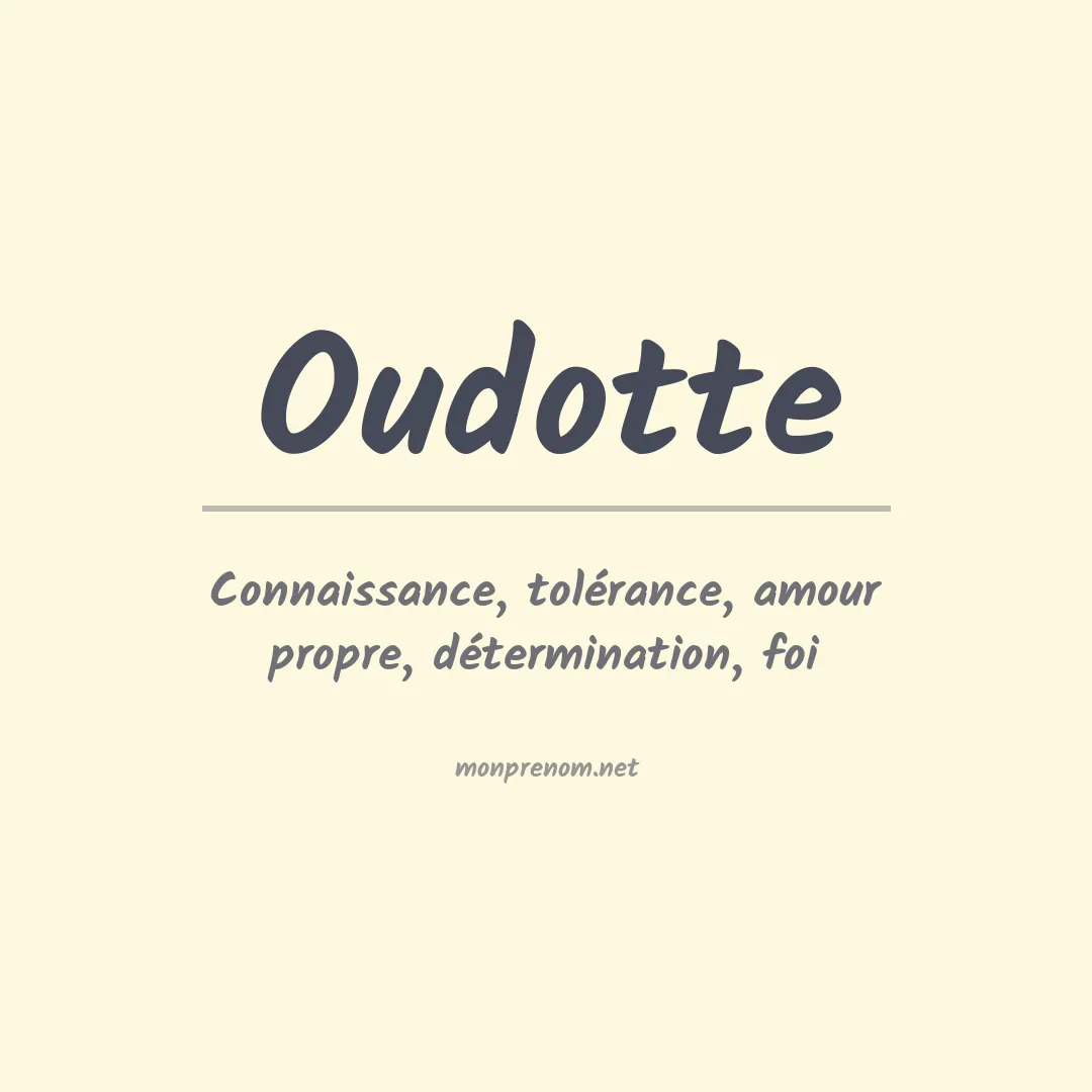 Signification du Prénom Oudotte