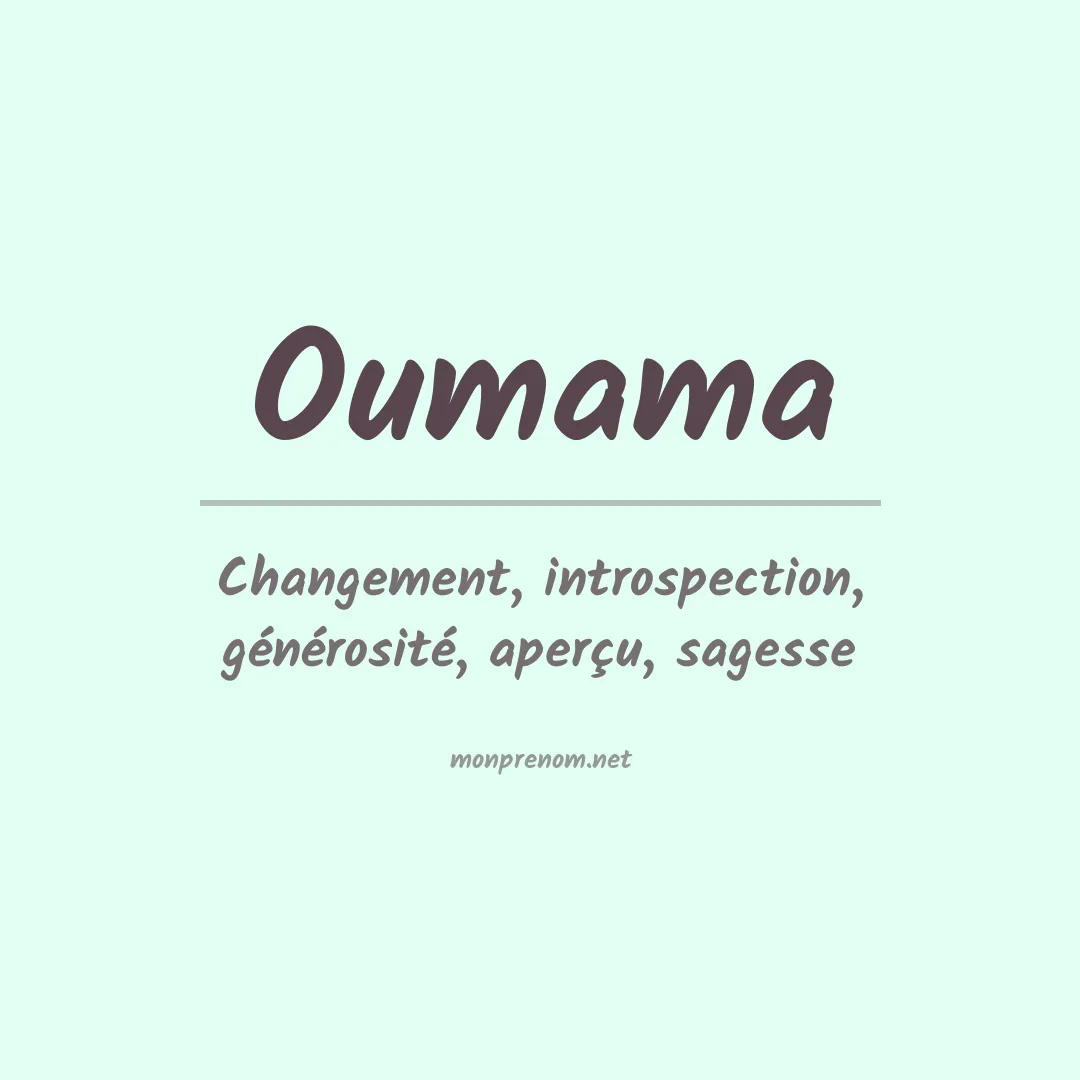 Signification du Prénom Oumama Signification du Prénom Oumama