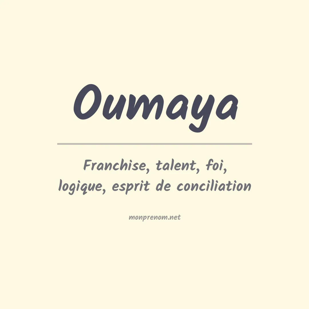 Signification du Prénom Oumaya